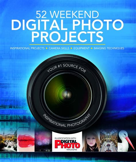 52 weekend digital photo projects inspirational projects*camera skills*equipment*imaging techniques Reader