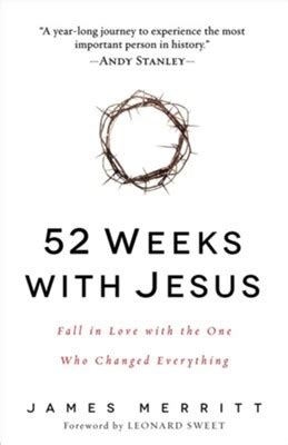 52 weeks with jesus fall in love with the one who changed everything Doc