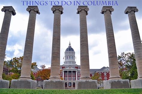 54 Mind-Boggling Things to Do in Columbia, MO