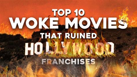 57 Ways Wimpy, Weak, and Woke Movies Are Ruining Hollywood