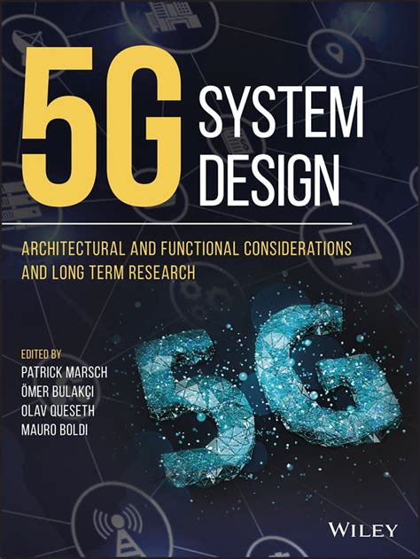 5G System Design Architectural and Functional Considerations and Long Term Research Kindle Editon