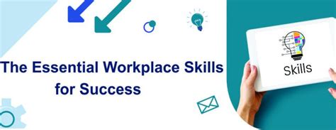 6 Essential Workplace Skills for Unlocking Success