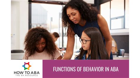 6 Functions of Behavior in ABA: Understanding Behavior's Purpose