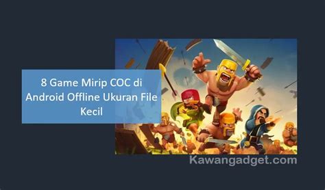 6 Game Mirip CoC Offline Ukuran Kecil Terbaik