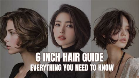 6 Inch Hair: A Comprehensive Guide to Growing, Caring for, and Styling Long, Healthy Hair