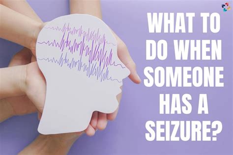 6 Powerful Things to Do When Someone Has a Seizure