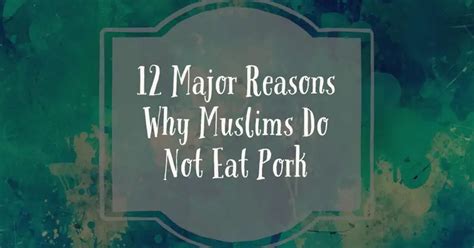 6 Reasons Why Muslims Don't Eat Pork