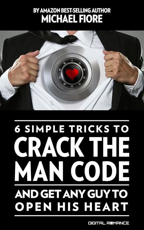 6 Simple Tricks To CRACK THE MAN CODE And Get Any Guy To Open His Heart Doc