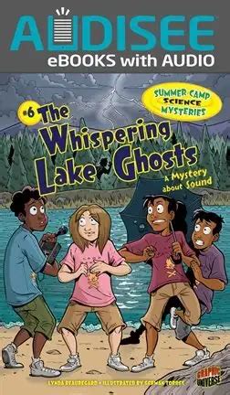 6 the whispering lake ghosts a mystery about sound summer camp science mysteries Reader