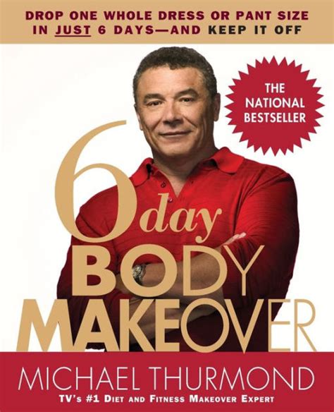 6-Day Body Makeover Drop One Whole Dress or Pant Size in Just 6 Days--and Keep It Off Reader
