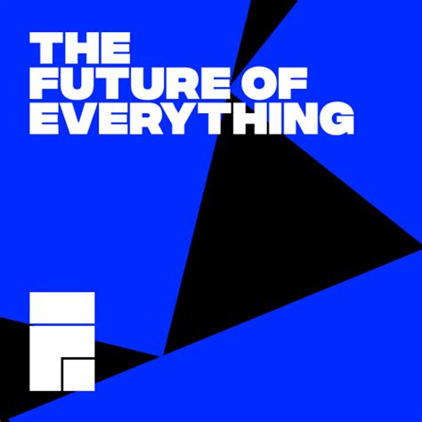 6.91E+11: The Future of Everything