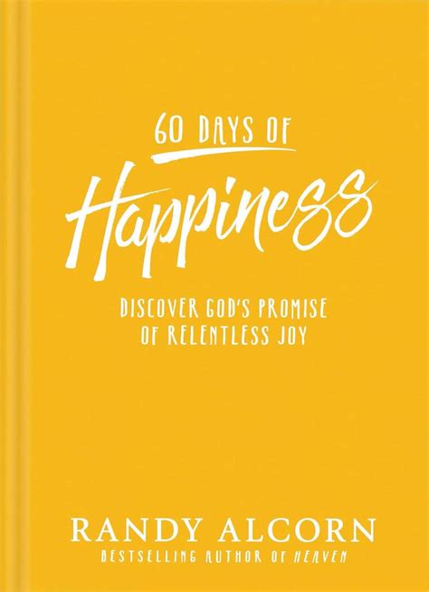 60 Days of Happiness Discover God s Promise of Relentless Joy Kindle Editon
