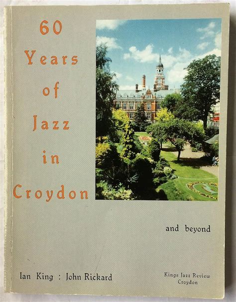 60 Years of Jazz in Croydon and Beyond Kindle Editon