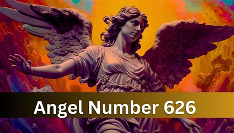 626 Angel Number: Unveiling the Profound Meaning and Spiritual Guidance