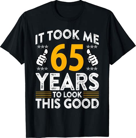 65th Birthday T-Shirts: Express Yourself with Style and Humor