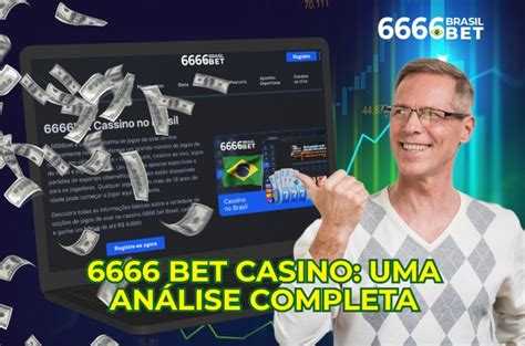 6666 Bet Casino: Conheça o Cassino Online Mais Seguro e Confiável do Brasil