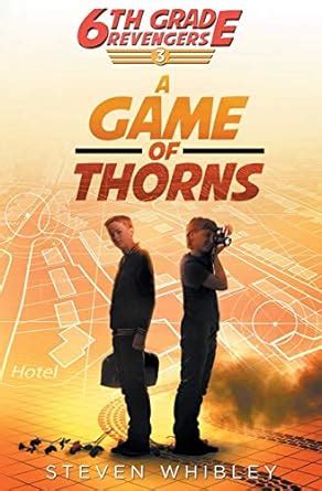 6th Grade Revengers Book 3 A Game of Thorns