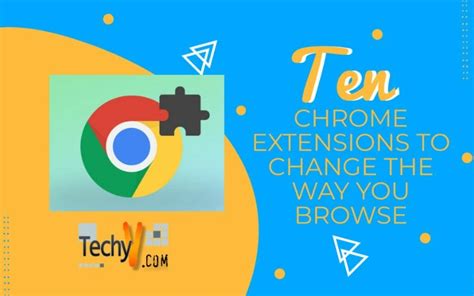 7 Extensions That Will Change the Way You Browse the Web