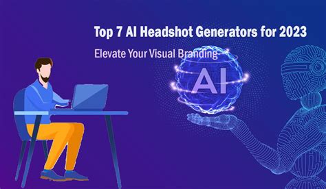 7 Headshots AI Generators to Elevate Your Professional Image