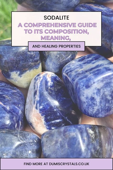 7 Healing Benefits of Sodalite: Unlocking the Power of the Blue Gemstone