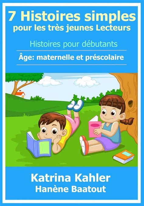 7 Histoires simples pour les très jeunes Lecteurs French Edition