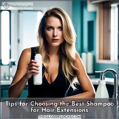 7 Secrets to Choosing the Perfect Shampoo for Hair Extensions