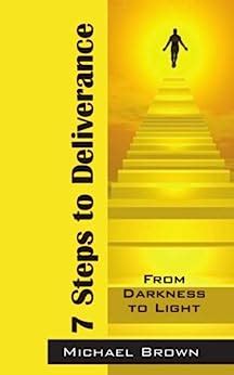 7 Steps to Deliverance From Darkness to Light Epub