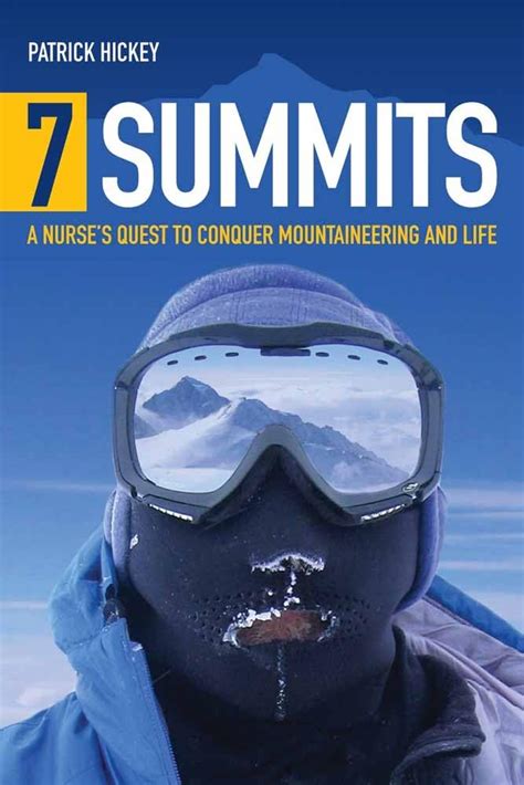 7 Summits: A Nurses Quest to Conquer Mountaineering and Life Ebook Kindle Editon