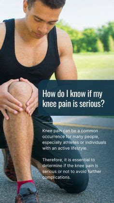 7 Telltale Signs Your Knee Pain Warrants Medical Attention