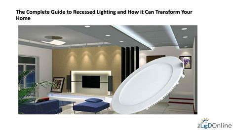 7 Ways Recessed LED Fixtures Can Transform Your Home