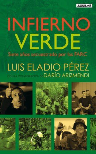 7 anos secuestrado por las farc spanish edition Epub
