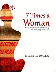 7 times a woman ancient wisdom on health and beauty for every stage of your life Doc