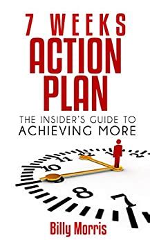 7 weeks action plan the insiders guide to achieving more Doc