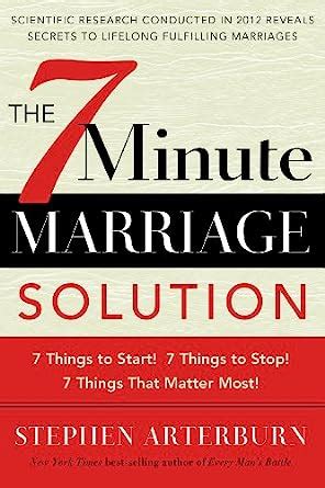 7-Minute Marriage Solution The 7 Things to Start 7 Things to Stop 7 Minutes That Matter Most PDF