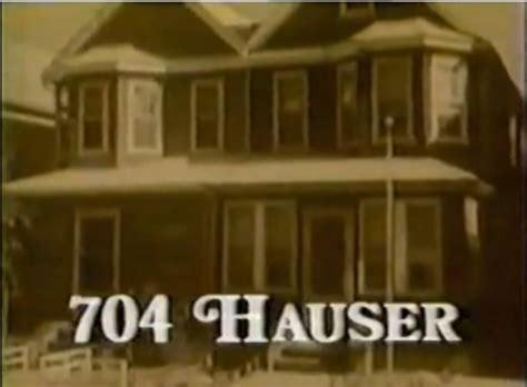 704 hauser tv show