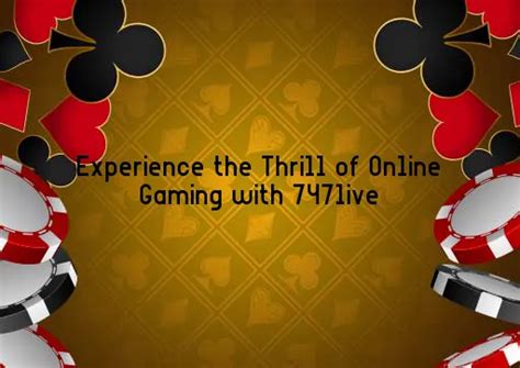 747games: Experience the Thrill of Online Gaming Excellence