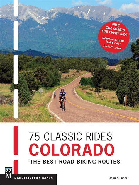75 classic rides colorado the best road biking routes Reader