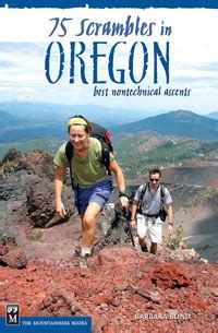 75 scrambles in oregon the best nontechnical ascents Kindle Editon