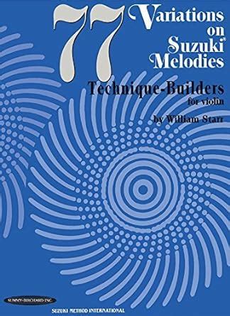 77 variations on suzuki melodies technique builders for violin PDF