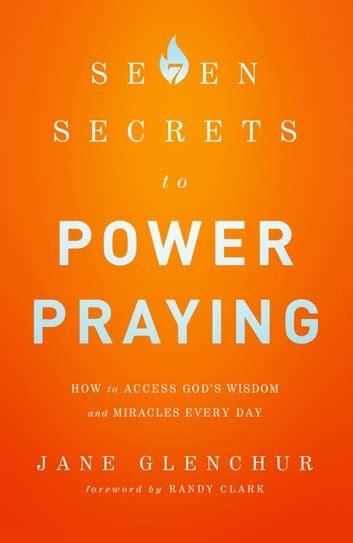 7_secrets_to_power_praying_jane_glenchur Ebook Epub