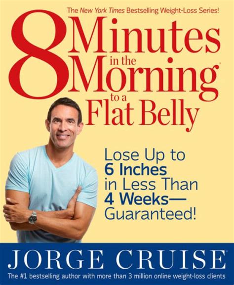 8 Minutes in the Morning to a Flat Belly: Lose Up to 6 Inches in Less than 4 Weeks--Guaranteed! Reader