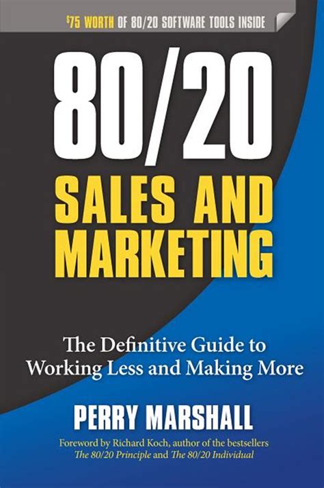 80 20 SALES AND MARKETING THE DEFINITIVE GUIDE TO WORKING LESS AND MAKING MORE Ebook Doc