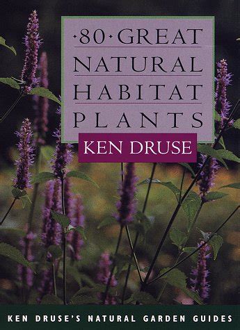 80 great natural habitat plants ken druses natural garden guides Doc