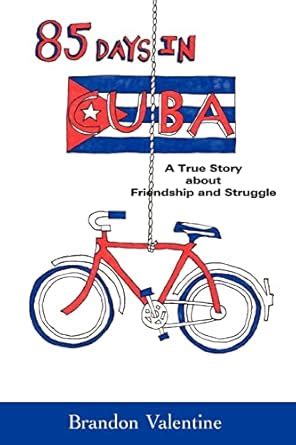 85 days in cuba a true story about friendship and struggle Doc