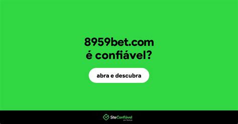 8959 Bet é Confiável?