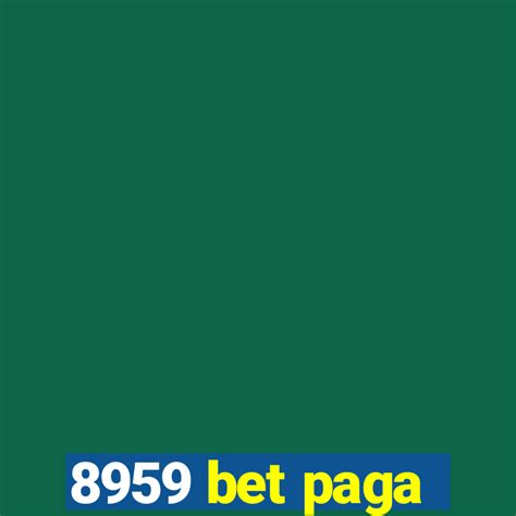 8959 Bet Paga: Descubra o Novo Patamar das Apostas Online