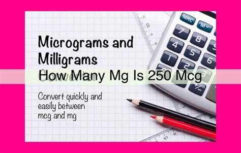 8mg to mcg: A Comprehensive Guide to Converting Milligrams to Micrograms