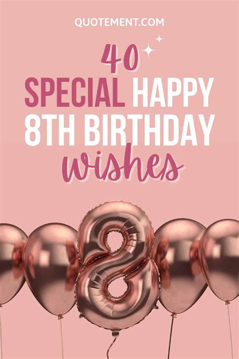 8th Birthday Sayings: Find the Perfect Words to Make Their Day Magical!