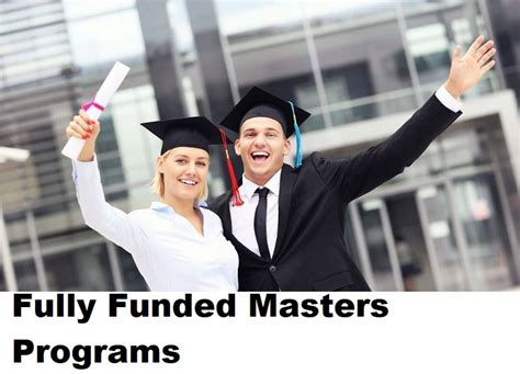 9 Fully Funded Masters Programs That Will Kick-Start Your Career