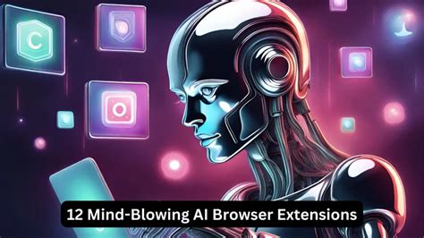 9 Mind-Boggling Extensions to Enhance Your Digital Experience